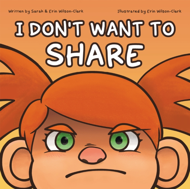 I DON’T WANT TO SHARE