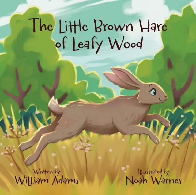 THE LITTLE BROWN HARE OF LEAFY WOOD