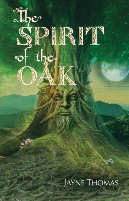 THE SPIRIT OF THE OAK