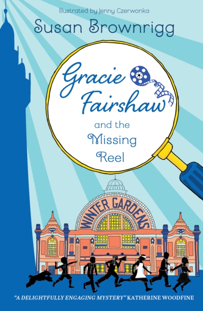 Gracie Fairshaw and The Missing Reel