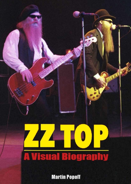 ZZ Top: A Visual Biography