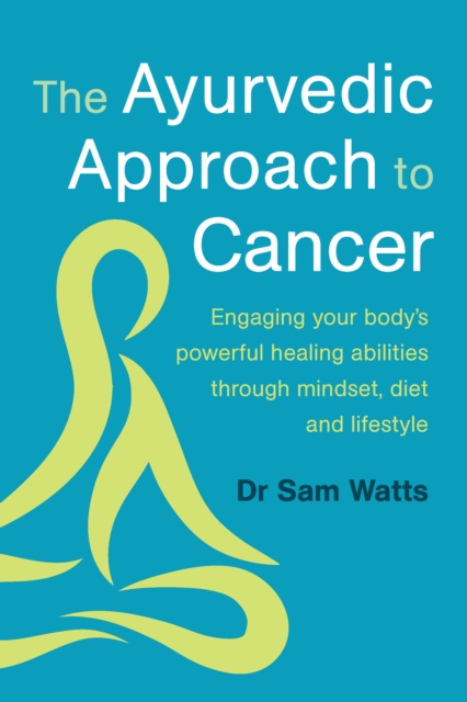 Ayurvedic Approach to Cancer