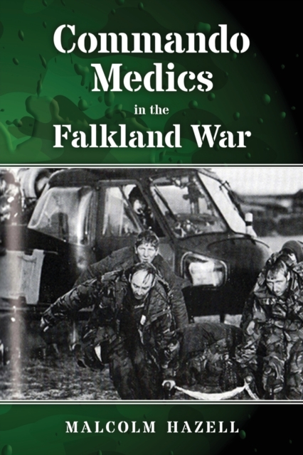 Commando Medics in the Falkland War