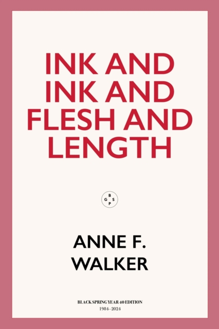 Ink and Ink and Flesh and Length