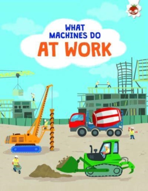 What Machines Do: AT WORK