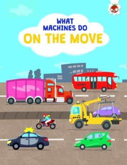 What Machines Do: ON THE MOVE