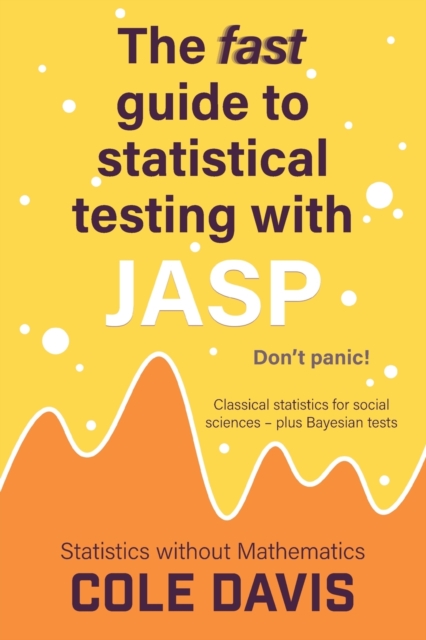 fast guide to statistical testing with JASP