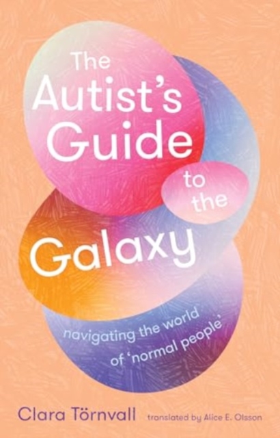 Autist’s Guide to the Galaxy
