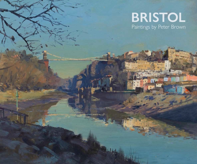 Bristol Paintings by Peter Brown