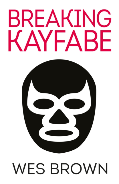 Breaking Kayfabe