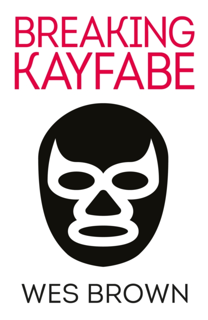 BREAKING KAYFABE