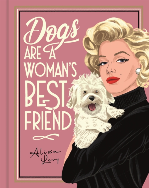 Dogs are a Woman’s Best Friend