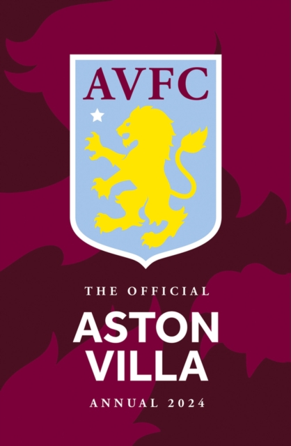 Official Aston Villa Annual 2024
