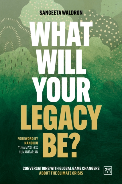 What Will Your Legacy Be?