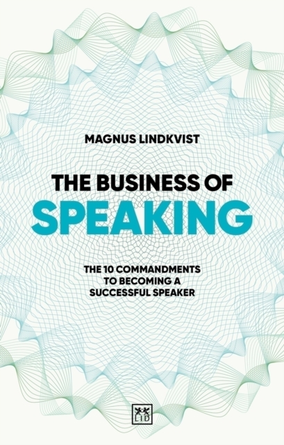 The Business of Speaking