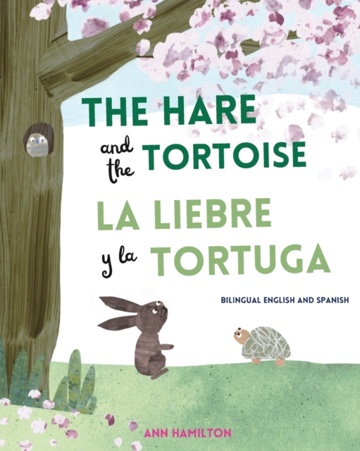 Hare and the Tortoise / La Libre y la Tortuga