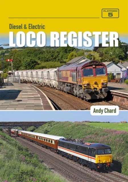 Diesel & Electric Loco Register 6th Edition