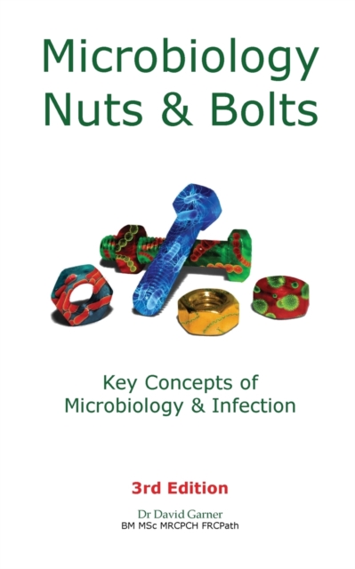 Microbiology Nuts and Bolts