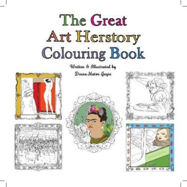 Great Art Herstory Colouring Book