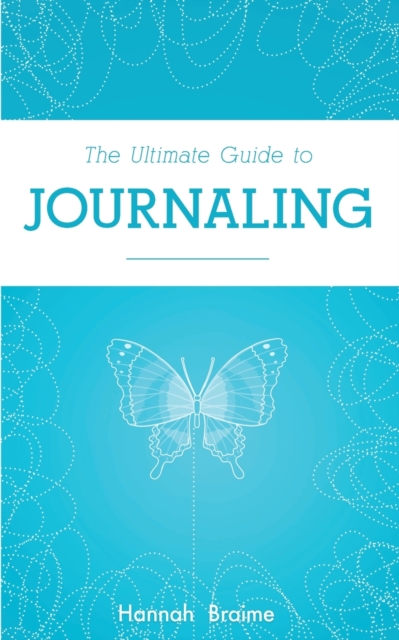 Ultimate Guide to Journaling