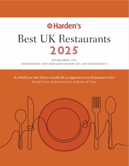 Harden’s Best UK Restaurants 2025 25th EDITION