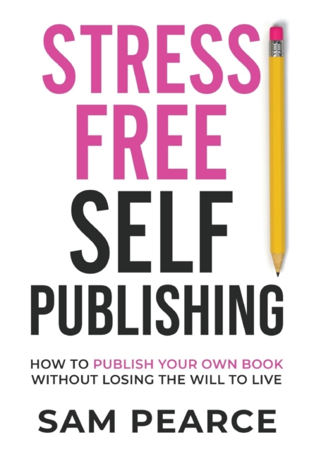 Stress-Free Self-Publishing