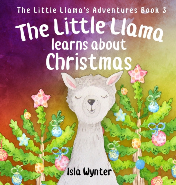 Little Llama Learns About Christmas