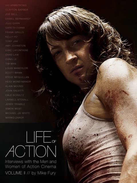 Life of Action II: Interviews with the Men and Women of Action Cinema