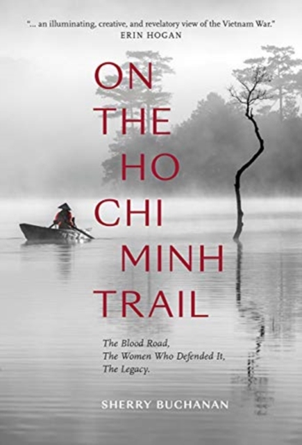 On The Ho Chi Minh Trail - A Journey through Vietnam and Laos