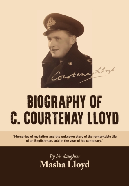 BIOGRAPHY OF C. COURTENAY LLOYD