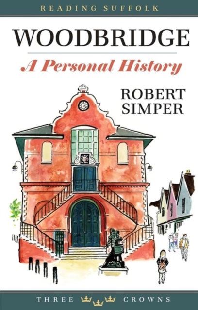 Woodbridge: A Personal History