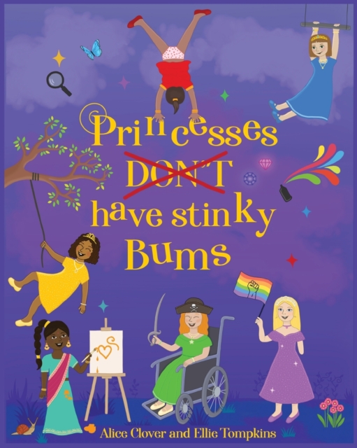 Princesses Don't have stinky Bums