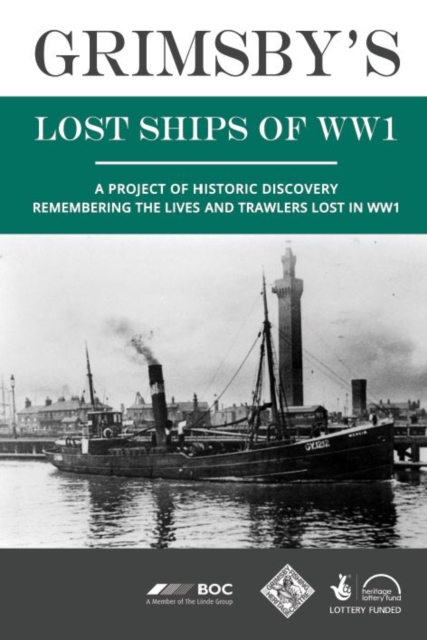 GRIMSBY'S LOST SHIPS OF WW1