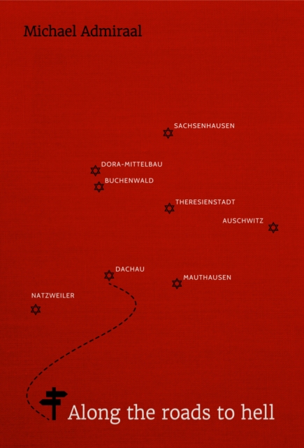 Along the Roads to Hell