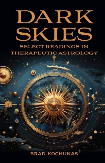 Dark Skies: Select Readings in Therapeutic Astrology