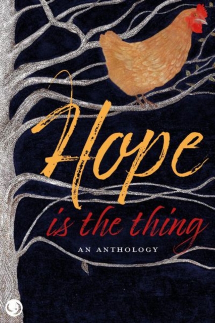Hope is the Thing - An Anthology
