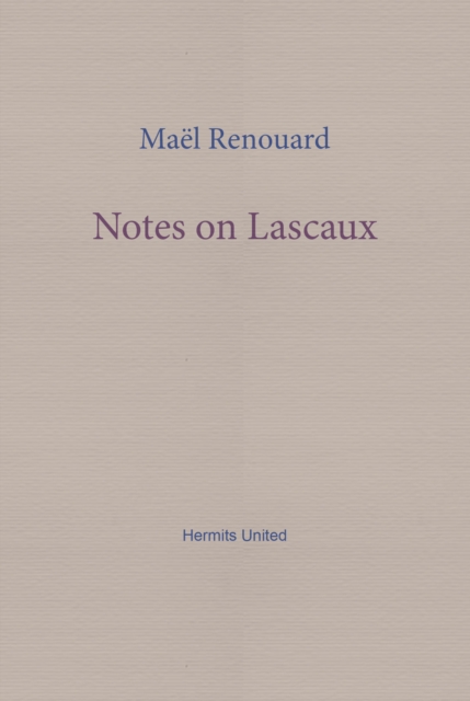 Notes on Lascaux
