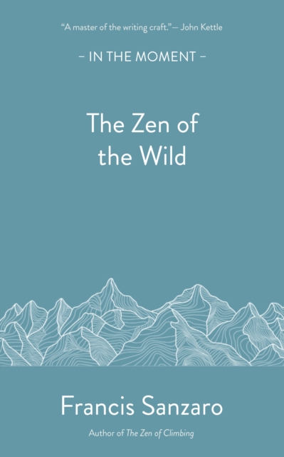 Zen of the Wild