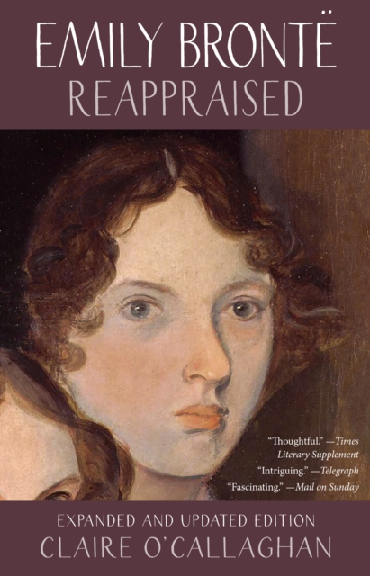 Emily Bronte Reappraised
