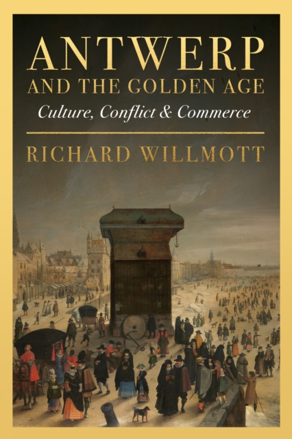 Antwerp and the Golden Age