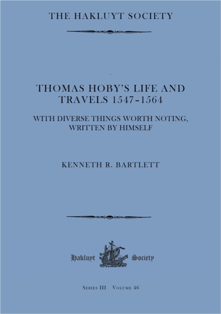 Thomas Hoby's Life and Travels 1547-1564