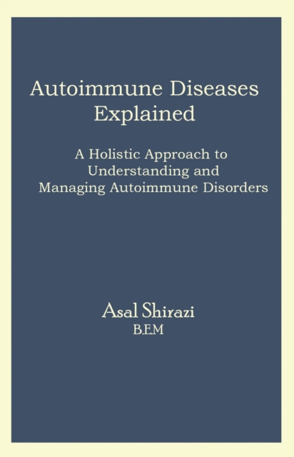 Autoimmune Diseases Explained