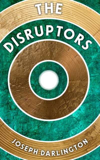 The Disruptors