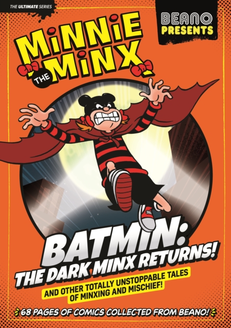 Beano Presents Minnie The Minx