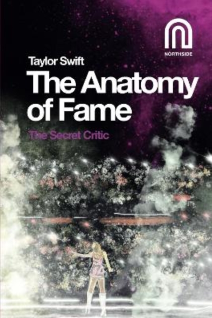 Taylor Swift: The Anatomy of Fame