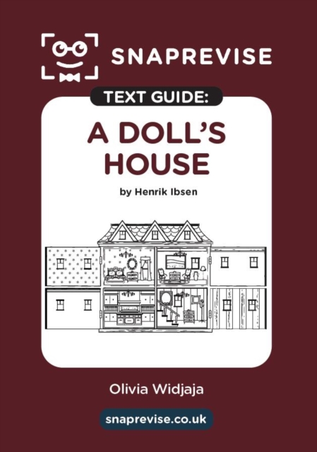 SnapRevise A Doll's House Text Guide for English Literature