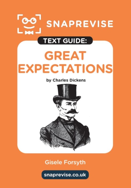SnapRevise Great Expectations Text Guide for English Literature