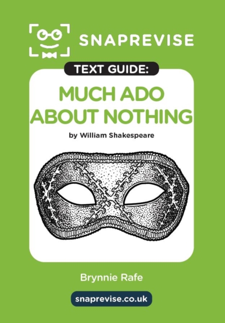 SnapRevise Much Ado About Nothing Text Guide for English Literature