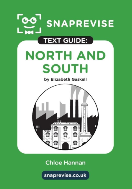 SnapRevise North and South Text Guide for English Literature