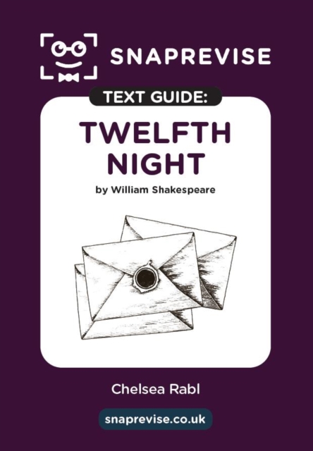 SnapRevise Twelfth Night Text Guide for English Literature